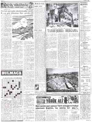  MILBRİYET —18 NİSAN 1952 ei TEFRİKA No: 204 , : Yazan: SAMANCIGİL Ere hain seni sadık adamlarımızdan sandık, Kırım gibi...