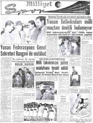  Arkadaşımız Sulhi Garan Yün / —- an kafile başkanı ve Federasy Rangavi ile Konüşürken Yunan Federasyonu Genel Sekreteri...