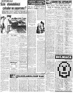  N .. izin otomobilinizi çalsalar ne yaparsınız ? Evvelâ tozutur, sonra da, Çaresine bakarız merak otomobilin ve garip. bir