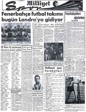  Fenerbahçe futbol takımı ı gidiyor Lefter takıma katılıyor - Maç tarihlerind& değişiklikler ycpıldı-Tam kadro tesbit edildi