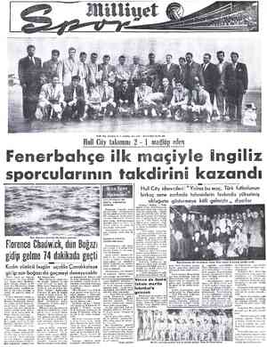  Huli City takımını 2—1 mağlüp eden sarı - lâcivertliler Londrada Hull City takımını 2 - 1 mağlüp eden...