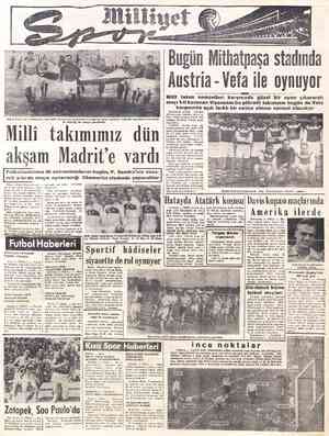  Hâlen İspanyada bulunmakta olan mil ya bayrağı ile sahaya çıkarlarken Milli takımımız dün akşam Madrit'e vardı Dünya Fytbol