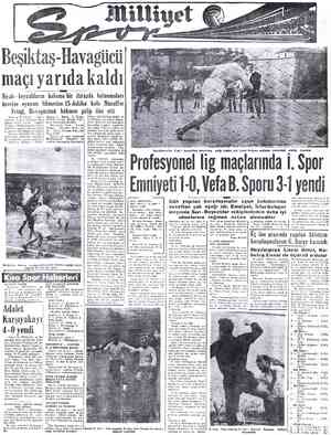  Beşiktaş-Havagücü maçı yarıda kaldı Siyah - beyazlıların hakeme bir itirazda bulunmaları üzerine oyunun bitmesine 15 dakika