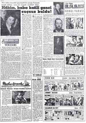  6 EKİM 1954 Ana - baba arasındaki geçimsizlik bir çocuğu Fransada evvelâ intihara, sonra da cinayete sürükledi fakat. -Hâkim,