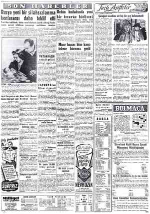  25 MART 1955 Rusya yeni bir silahsızlanma Yazan: CEMİL CAHİT CEM Çocuğun nesebine * Peter Linstrom'un ekansız» bir be-...