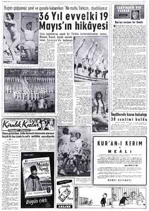  19 MAYIS 1955 *MİLLİYET Bug[ın göğsümüz şeref ve gu'rurla kabarırken "Ne mutlu Türküm,, diyebiliyoruz 36 Yılevvelki 19...