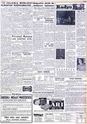  8 HAZİRAN 1955- “AZ GELİŞMİŞ MEMLEKET OLMAKTAN KURTULMALIYIZ ,, b Baştarafı 1 incide Avıuya arasındaki köprü — vaziyetini...