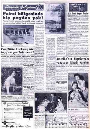  15 EYLÜL 1955 Petrol bölgesinde hiç paydos yok! Kuyuların daimi çalışması ile şimdilik günde vasati bin ton petrol istihsal