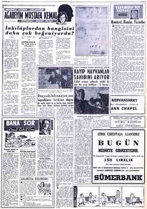  16 KASIM 1936 İ Makbüle hanımla ko- nuşürken / hatırıma - bir sual geldi... Büyük Ata- türk bir çok işler yapmış, bir çok...