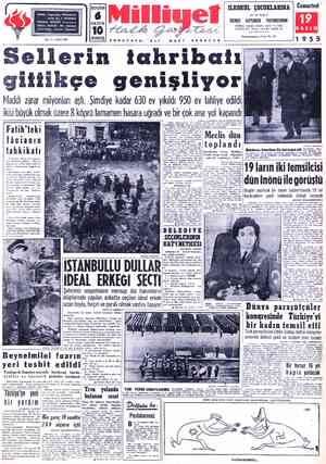  Sellerın tahribatı gillikçe genişliyor Maddi zarar milyonları aştı. Şimdiye kadar 630 ev y ikisi buyuk olmak üzere 8 köprü