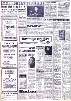 Ekmek fiatlarına hiç bir süretle zam yapılmıyacak Fırıncıların zam teklifini Ticaret Vekâleti reddetti. Belediye sun'i...