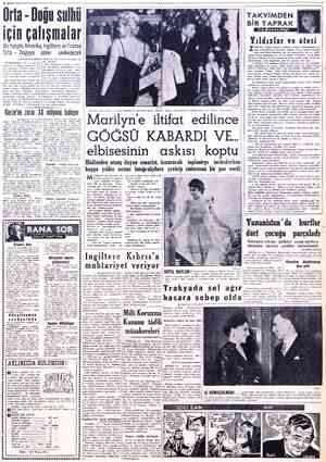  16 ŞUBAT 1956 Orta - Doğu sulhü için çalışmalar Bir harpte Amerika, İngiltere ve Fransa Orta - Doğuya — asker sevkedecek...