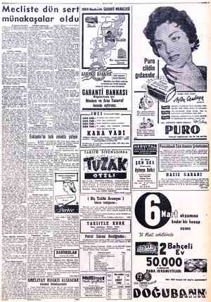  £2 ŞUBAT 1956 Mecliste dün sert münakaşalar oldu © Baştarafı birincide halefet grupunun şiddetli protestolariy- le karşılandı