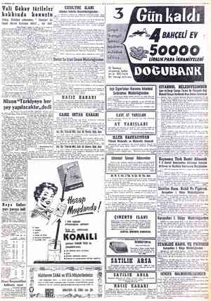  11 TEMMUÜZ 1956 * Vali Gökay târifeler hakkında konuştu Gökay, Belediye çalışmaları * Standart bir hayat düzeni kurmaya mâtuf