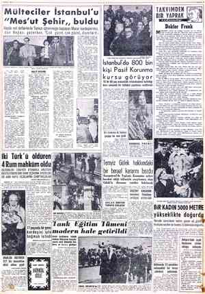  5 ŞUBAT 19574 Mü Iteciler İstanbul'u “Mes'ut Şehir,, buldu Ku_çük not defterlerile Türkçe öğren meğe başlayan Macar...
