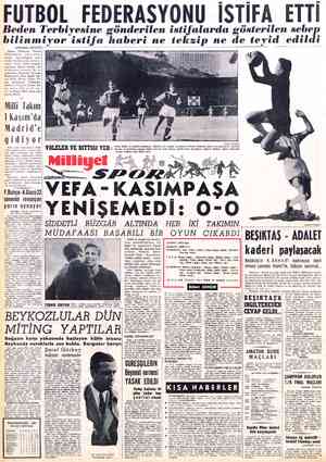  FUTBOL FEDERASYONU İSTİFA ETTİ Beden Terbiyesine gönderilen istifalarda gösterilen sebep bilinmiyor istifa haberi ne tekzip