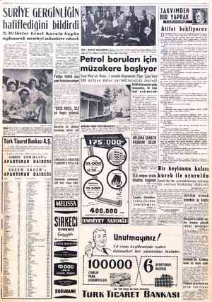  1 KASIM 1957 SURİYE GERGİNLİĞİN hafiflediğini bildirdi B. Milletler Genel toplanarak meseleyi NEW-YORK, AP, plânın ortaya...