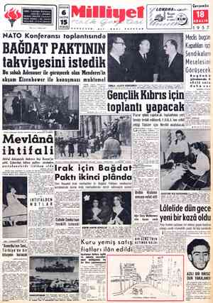  BUGÜN SAYFA 15 KURUŞ KURUCUSU NATO Konferansı Ioplanrısında BAĞDAT PAKTININ takviyesini istedik Bu sabah Adenauer ile...