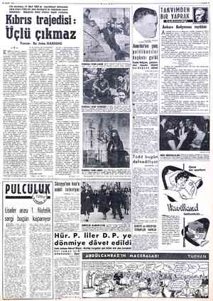  25 MART 195 Life mecmuası, 31 Mart 1958 de neşredilecek nüshasında, sâbık Kıbrıs Vâlisi Sir John Harding'in bir makalesini