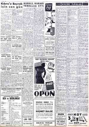  11 NİSAN 1958 Kıbrıs'a Bayrak için son gün b Baştarafı Birincide milli hakimiyet ve çocuk bayramı için yKabrik. kal'alarında