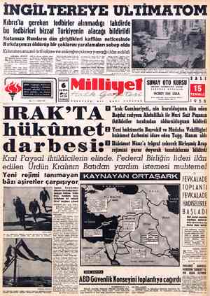  İNGİLTEREYE ULTİMATOM Kıbrıs'ta gereken tedbirler alınmadığı takdirde bu tedbirleri bizzat Türkiyenin alacağı bildirildi...
