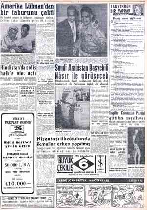  18 AĞUSTOS 1958010 Amerika Lübnan'dan bir taburunu çekti Bu hareket umumi bir tahliyenin - başlangıcı - sayılıyor. Çerlfilen