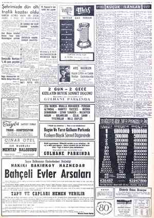  23 AĞUSTOS 193841 Şehrımızde dun altı. trafik kazâsı oldu KAMYON  ALTINDA ÖLDÜ, 5 KİŞİ Zeytinburnu. Beyoğlu, ve Eyüp'te...