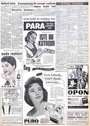  $ EYLÜL 1958 İnönü kilerle, kendisine söylemişlerdir. İç zür dâvasında bizlm bunlara ekliyeceki. Miz şeyler azdır....