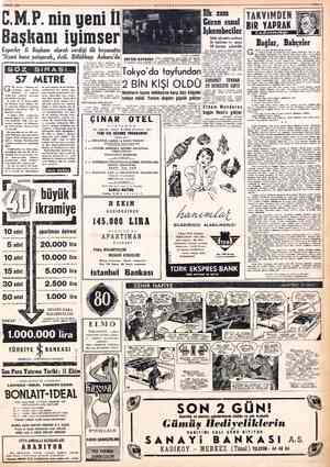  $ EYLÜL 1958 C.M.P. nin yeni İl Başkanı iyimser Koperler İl Başkanı olarak verd “Siyasi hava yatışacak,, dedi. Bölükbaşı...