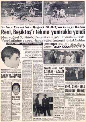  Gento soldaki resimde Gürcan ve Kâmili geçmiş topu ortalıyor. Varol mükemmel bir kurtarışla 'topu uzaklaştıracaktır. Sağtakl
