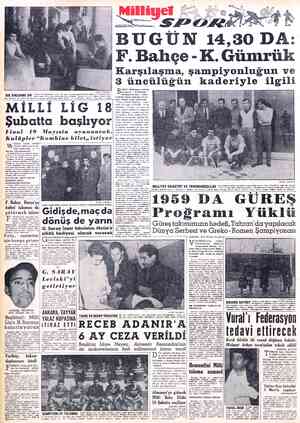  u b j AAT F A c Bugün BİR DİNLENME ÂNI Cüzv. det, Hüseyin ve Lefter bir dinlenme anı dir. Resimde soldan. iüibaren Şeref,...