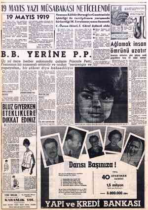  SAYFA: & * MİLLİYETE. 19 MAYIS YAZI MÜSABAKASI NETİCELENDİ 19 MAYIS 1919 19 Mayıs 1919... Aziz Anadolu'nun bağrına yaslanmış