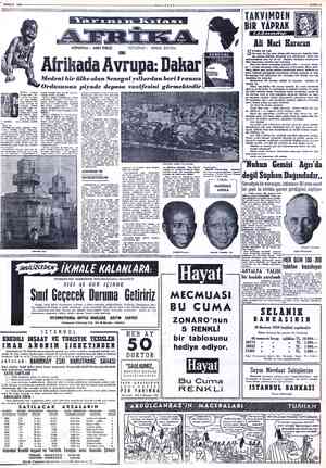  An senelere, tder. Söyle ki: Gine'den Seneğal'e gelmekle 'Tem- zuzdan — Eylüle - geçimiş olursunuz. -aaÇ Saat evvel...