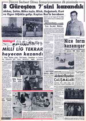  UUTT Dü n © z ünya Serbest Güreş Şampiyonasının ilk günün 8 Güreşlen 7'sini kazandık Akbaş, Şahin, Böke tuşla, Bilek,...