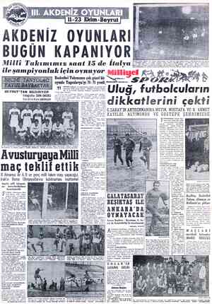  BUGÜN KAPANIYOR: . Milli Takımımız saat 15 de İtalya ::>:5F. - EEERKLRKEA ıl şapiyonluk için oynuyor Milliyet XA Basketbol