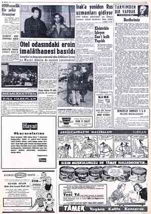  28 ARALIK 1959 6 4000 senelik Bir şehir Âranıyor Lüt Gölündeki — araştır- mayı, bir. Kanadalı ve birde Amerikalı dalgıç...