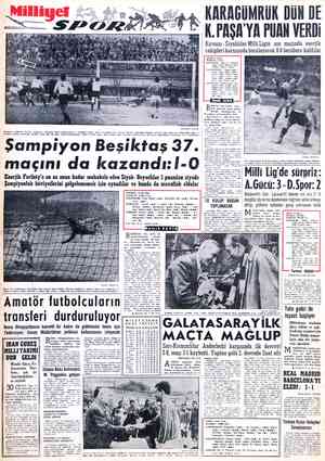  KARAGÜMRÜK DÜN DE K.PAŞA'YA PUAN VERDİ Kırmızı Siyahlılar MilliLigin son maçında enerjik rakipleri karşısında bocalayarak 0-0