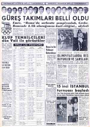  SERBEST GÜREŞ MİLLİ TAKIMIMIZ GREKO -ROMEN MİLLİ TA GÖNGÖR KLUP TEMSİLCİLERİ GEDİK Emre, “Roma'da serbestte şampiyonluk,...