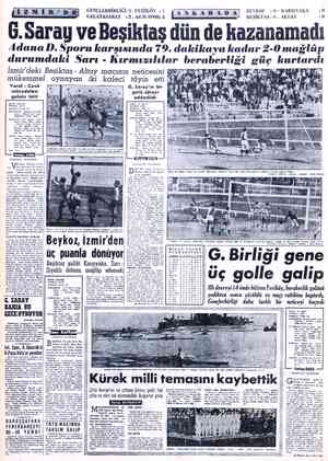  GENÇLERBİRLİĞİ: 3 - FERİKÖY :1 GALATASARAY 12 - Ad.D.SPOR: 2 - BEYKOZ : 0 - KARŞIYAKA BEŞİKTAŞ : 0 - ALTAY - IAR 6.Saray ve
