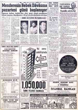  28 EKİM 1960* n Mendere sin Bebek Dâvâsına MİLLİYET: pazartesi günü başlanıyor -“Soprano Ayhan Aydan'dan olan gayrı meşrü...