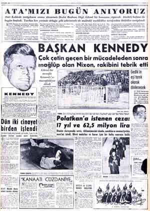  ATA'MIZI BUGÜN ANIYORUZ Anıt- Kabirde tertiplenen anma töreninde Devlet Başkanı Orgl. Gürsel bir konuşma yapacak. Atatürk...