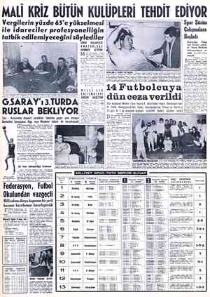  MALİ KRİZ BÜTÜN KULÜPLERİ TEHDİT EDİYOR Vergilerin yüzde 65'e yükselmesi | ile idareciler profesyonelliğin tatbik...
