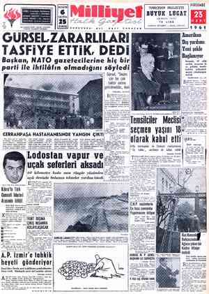  ADRES : Cağaloğlu, Mollafenari TELGRAF: MİLLİYET, İstanbül POSTA KUTUSU : 492, İstanbul TELEFON : 27 42 10 ( Santral )...