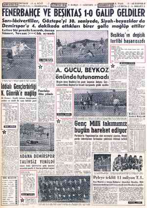  BEYKOZ :3-A,GÜCÜ :2 K.PAŞA — :1 - Ad.D.SPOR:0 BEŞİKTAŞ : 1- DEMİRSPOR: 0 K.GÜMRÜK: 2 - G. BIRLIĞİ:;1 FENERBAHÇE VE BEŞİKTAŞ