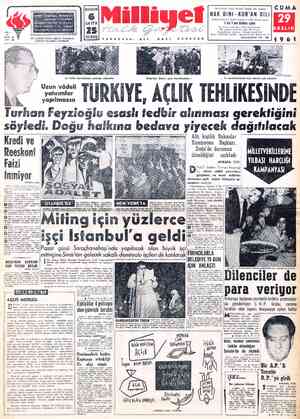  BU GAZETE BASIN AHLÂK YASASINA AYI TAAHHÜT ETMİ BUGÜN © SAYFA 25 KU!:US KURUCUSU: ALİ NACİ ? yatırımlar yapılmazsa Turhan...
