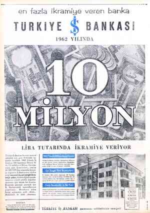  SAYFA: & -- *eMİLLİYE Ttce en fazla ikramiye veren banka ÜRKİYE 1962 YILINDA LİRA Türkiye İş Bankası bu sene tasarruf...