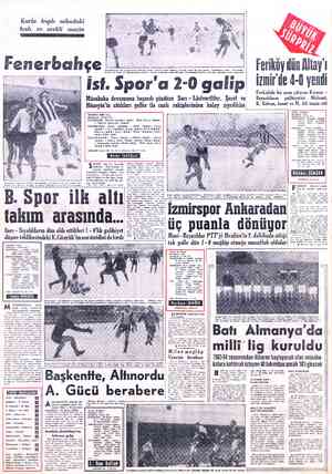  Karla kaplı sahadaki hızlı ve zevkli maçta Fenerbahçe ; $ Gerlde ise Selim ve İstanbulsporlu Kenan'la 9302 kişi, 37146 TL...