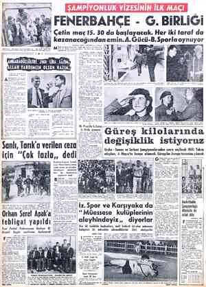  Hüpodromda —a METE AKYOL ANKARA'dan — yazıyor NKARAGÜCU forveti seni özle bekliyor, Hâzım, Hazırol, sıki dür. : Bu defaki/