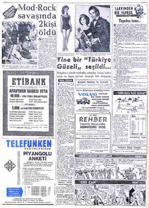  6 AĞUSTOS 196410 bindirilirken. Olaylar yaralanmış, bir çok kimse tevkif edilmiştir. Mod-Rock savaşında 2kişi öldü LONDRA,