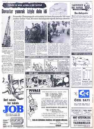  1T AĞUSTOS 1964 uvarlar yumruk - iziyle dolu idi 9 Kişinin kurtarılmasını — sağlayan sondaj borusu, Borunun genişliği 50...